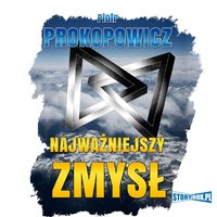 Najważniejszy zmysł - Piotr Prokopowicz - audiobook