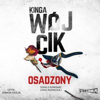 Osadzony. Seria o komisarz Lenie Rudnickiej - Kinga Wójcik - audiobook