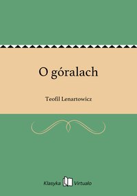 O góralach - Teofil Lenartowicz - ebook