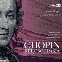 Chopin. Miłość i pasja - Iwona Kienzler - audiobook