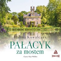 Pałacyk za mostem - Halina Kowalczuk - audiobook