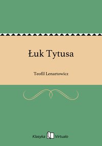 Łuk Tytusa - Teofil Lenartowicz - ebook