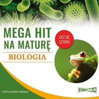 Mega hit na maturę. Biologia - Opracowanie zbiorowe - audiobook