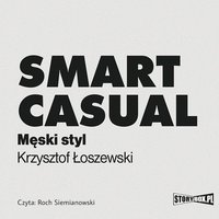 Smart casual. Męski styl - Krzysztof Łoszewski - audiobook