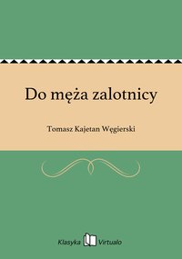 Do męża zalotnicy - Tomasz Kajetan Węgierski - ebook