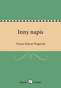 Inny napis - Tomasz Kajetan Węgierski - ebook