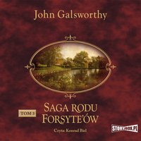 Saga rodu Forsyte’ów. Tom 3. Przebudzenie. Do wynajęcia - John Galsworthy - audiobook