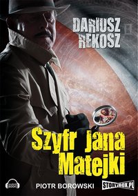 Szyfr Jana Matejki - Dariusz Rekosz - audiobook