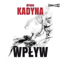 Wpływ - Bruno Kadyna - audiobook