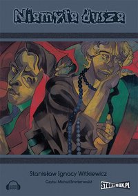 Niemyte dusze - Stanisław Ignacy Witkiewicz - audiobook