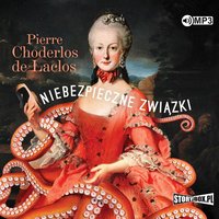 Niebezpieczne związki - Pierre Choderlos de Laclos - audiobook