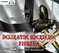 Delikatne uderzenie pioruna - Dariusz Domagalski - audiobook