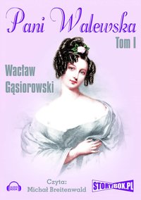 Pani Walewska. Tom 1 - Wacław Gąsiorowski - audiobook