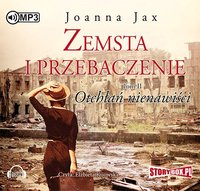 Zemsta i Przebaczenie. Tom 2. Otchłań nienawiści - Joanna Jax - audiobook