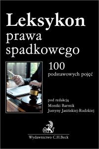Leksykon prawa spadkowego. 100 podstawowych pojęć - Monika Bartnik - ebook
