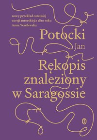 Rękopis znaleziony w Saragossie - Jan Potocki - ebook