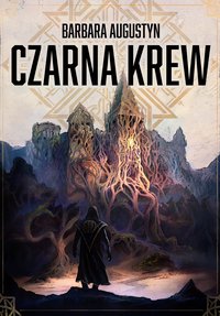 Czarna krew - Barbara Augustyn - ebook
