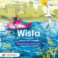 Wisła. Przewodnik dla dużych i małych - Cecylia Malik - audiobook