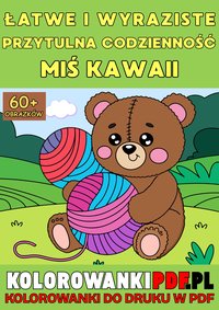 Wyraziste i Łatwe Przytulna Codzienność Kawaii Miś: Kolorowanki Dla Dorosłych Do Druku w PDF - Relaksująca Antystresowa Książka Do Kolorowania - Artful Palette - ebook