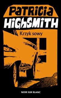 Krzyk sowy - Patricia Highsmith - ebook