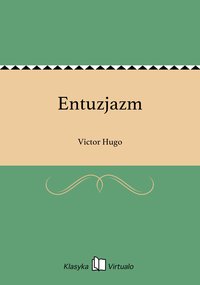 Entuzjazm - Victor Hugo - ebook