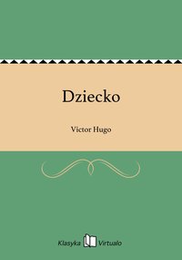 Dziecko - Victor Hugo - ebook
