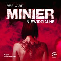 Niewidzialne - Bernard Minier - audiobook