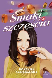Smaki szczęścia - Roksana Samagalska - ebook