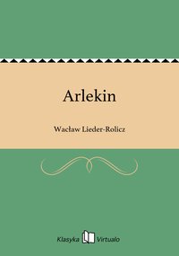 Arlekin - Wacław Lieder-Rolicz - ebook