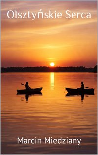 Olsztyńskie Serca - Marcin Miedziany - ebook