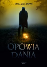 Opowiadania - Andrzej guTek Jurkowski - ebook