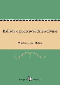 Ballada o poczciwej dziewczynie - Wacław Lieder-Rolicz - ebook