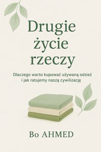 Drugie życie rzeczy - Bo AHMED - ebook