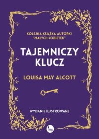 Tajemniczy klucz - Louisa May Alcott - ebook