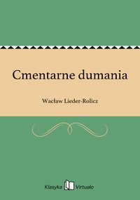 Cmentarne dumania - Wacław Lieder-Rolicz - ebook