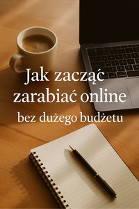Jak zacząć zarabiać online bez dużego budżetu - Bo AHMED - ebook
