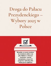 Droga do Pałacu Prezydenckiego – Wybory 2025 w Polsce - Jakub Łapot - ebook
