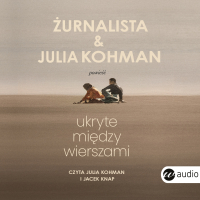 Ukryte między wierszami - Julia Kohman - audiobook