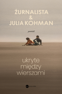 Ukryte między wierszami - Julia Kohman - ebook