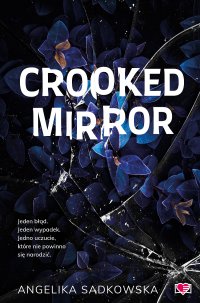 Crooked Mirror - Angelika Sadkowska - ebook