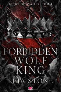 Forbidden Wolf King. Kings of Avalier. Tom 4 - Leia Stone - ebook