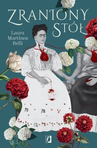 Zraniony stół - Laura Martínez Belli - ebook