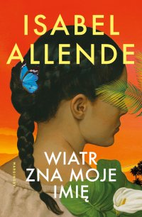 Wiatr zna moje imię - Isabel Allende - ebook