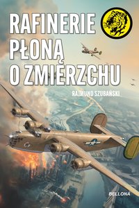 Rafinerie płoną o zmierzchu - Rajmund Szubański - ebook
