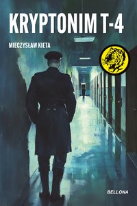 Kryptonim T-4 - Mieczysław Kieta - ebook