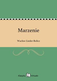 Marzenie - Wacław Lieder-Rolicz - ebook