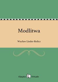 Modlitwa - Wacław Lieder-Rolicz - ebook