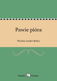 Pawie pióra - Wacław Lieder-Rolicz - ebook