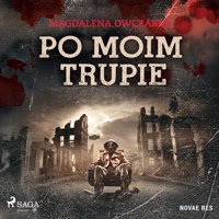Po moim trupie - Magdalena Owczarek - audiobook