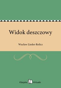 Widok deszczowy - Wacław Lieder-Rolicz - ebook